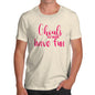 Funny T-Shirts For Men Sarcasm Ghouls Wanna Have Fun Men's T-Shirt Large Natural