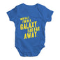 I'm In A Galaxy Far Far Away Baby Unisex Baby Grow Bodysuit
