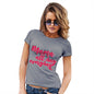 Funny Sarcasm T Shirt Mama All Day Everyday Women's T-Shirt X-Large Light Grey