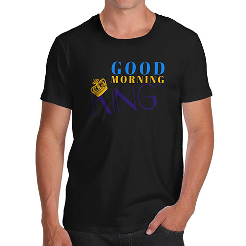Good Morning King Men's T-Shirt