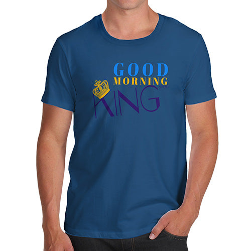 Good Morning King Men's T-Shirt