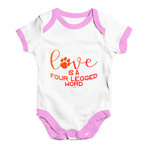 Love Is A Four Legged Word Baby Unisex Baby Grow Bodysuit