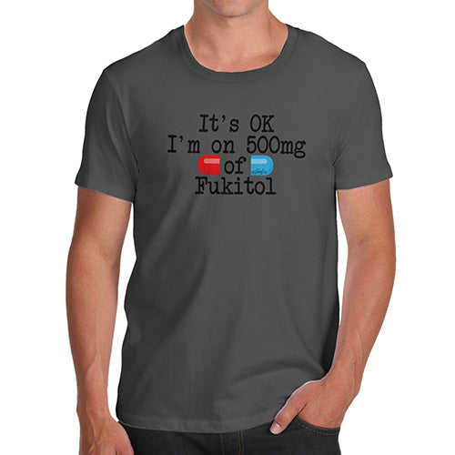 500mg Of Fukitol Men's T-Shirt