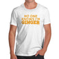 No One Knows I'm Ginger Men's T-Shirt