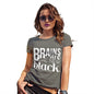 Brains Are The New Black Women's T-Shirt 