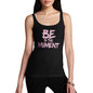 Be In The Moment Women's Tank Top