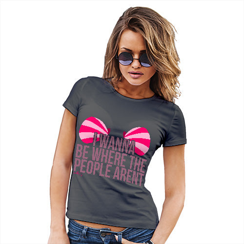 Where The People Aren't Women's T-Shirt 