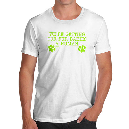 Funny Mens T Shirts Getting Our Babies A Human Men's T-Shirt Medium White