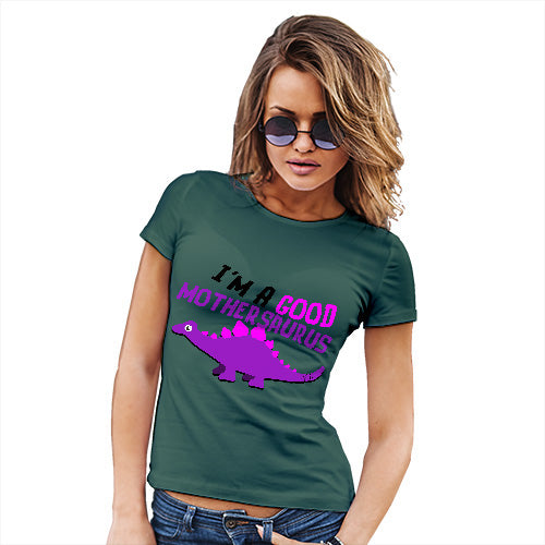 Funny Shirts For Women Good Mothersaurus Women's T-Shirt Small Bottle Green