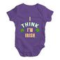 St Patricks Day I Think I'm Irish Baby Unisex Baby Grow Bodysuit
