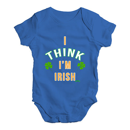 St Patricks Day I Think I'm Irish Baby Unisex Baby Grow Bodysuit