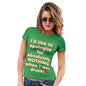 Apologies For Nothing When I was Drunk Women's T-Shirt 