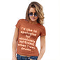 Apologies For Nothing When I was Drunk Women's T-Shirt 