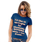 Apologies For Nothing When I was Drunk Women's T-Shirt 