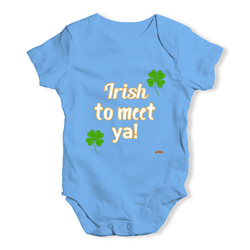 St Patricks Day Irish To Meet Ya Baby Unisex Baby Grow Bodysuit