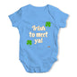 St Patricks Day Irish To Meet Ya Baby Unisex Baby Grow Bodysuit