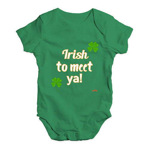 St Patricks Day Irish To Meet Ya Baby Unisex Baby Grow Bodysuit