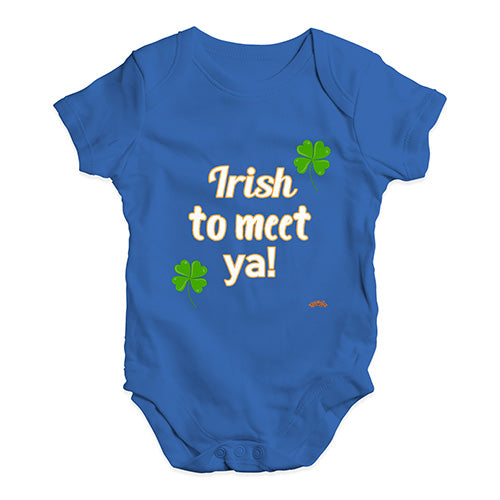 St Patricks Day Irish To Meet Ya Baby Unisex Baby Grow Bodysuit