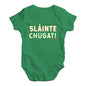 St Patricks Day Slainte Chugat Baby Unisex Baby Grow Bodysuit