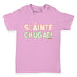 St Patricks Day Slainte Chugat Baby Toddler T-Shirt