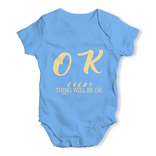 Everything Will Be OK Baby Unisex Baby Grow Bodysuit