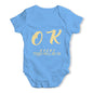 Everything Will Be OK Baby Unisex Baby Grow Bodysuit