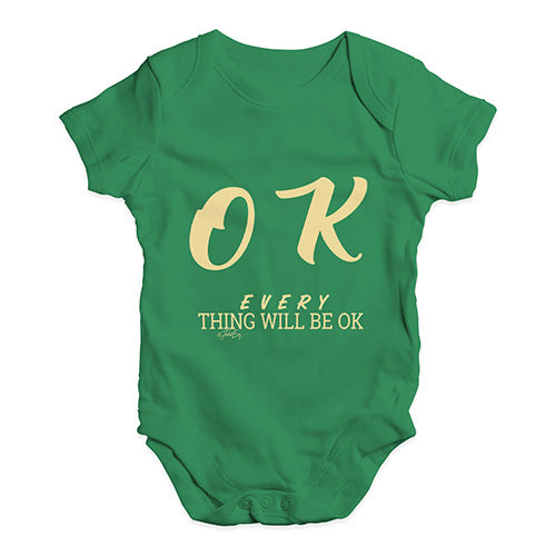 Everything Will Be OK Baby Unisex Baby Grow Bodysuit