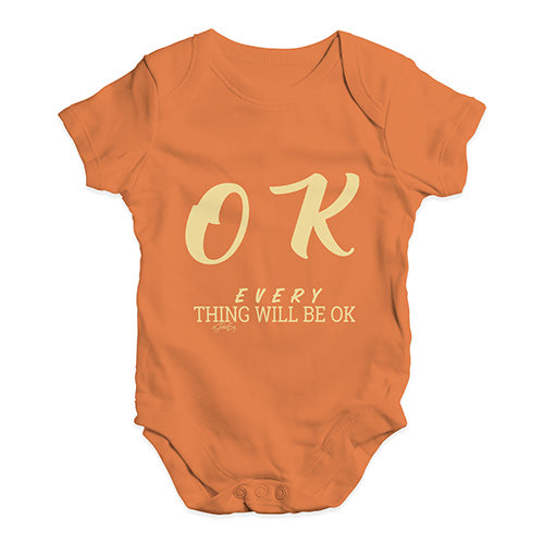 Everything Will Be OK Baby Unisex Baby Grow Bodysuit