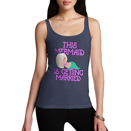 Womens Novelty Tank Top This Mermaid Is Getting Married Women's Tank Top Large Navy