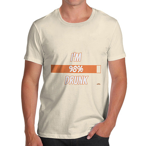Funny Gifts For Men I'm 98% Drunk Men's T-Shirt Large Natural