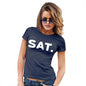 T-Shirt Funny Geek Nerd Hilarious Joke SAT Saturday Women's T-Shirt X-Large Navy