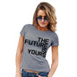 Funny Gifts For Women The Future Is Yours Women's T-Shirt Small Light Grey