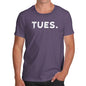Funny Tee Shirts For Men TUES Tuesday Men's T-Shirt Medium Plum