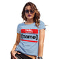 T-Shirt Funny Geek Nerd Hilarious Joke Personalised My Name Is Women's T-Shirt X-Large Sky Blue