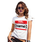 Funny T-Shirts For Women Personalised My Name Is Women's T-Shirt X-Large White