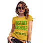 Funny Sarcasm T Shirt Instant Asshole Add Beer Women's T-Shirt Small Yellow