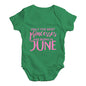 The Best Princesses Are Born In June Baby Unisex Baby Grow Bodysuit