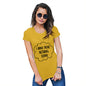 Womens Novelty T Shirt I Have Done Nothing Today Women's T-Shirt Large Yellow