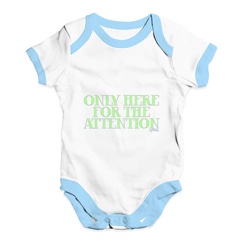 Only Here For The Attention Baby Unisex Baby Grow Bodysuit