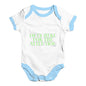 Only Here For The Attention Baby Unisex Baby Grow Bodysuit