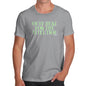 Funny T-Shirts For Men Sarcasm Only Here For The Attention Men's T-Shirt Large Light Grey