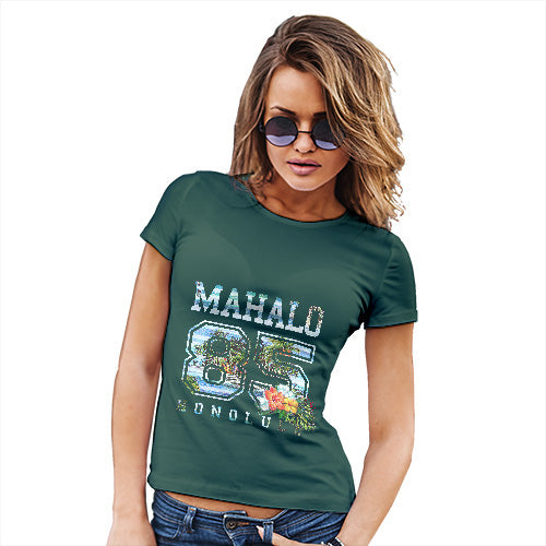 Womens Novelty T Shirt Mahalo Honolulu Women's T-Shirt Small Bottle Green