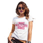 Funny Tshirts For Women I Make Really Cute Babies Women's T-Shirt X-Large White