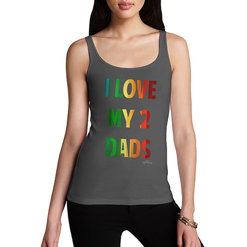 Novelty Tank Top Women I Love My 2 Dads Women's Tank Top X-Large Dark Grey
