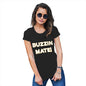 Funny Tee Shirts For Women Buzzin Mate! Women's T-Shirt X-Large Black