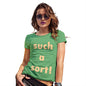 Womens Funny Tshirts Such A Sort Women's T-Shirt Small Green