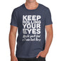 Mens T-Shirt Funny Geek Nerd Hilarious Joke Keep Rolling Your Eyes Men's T-Shirt Small Navy