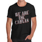 Novelty Tshirts Men Funny We Are The Canvas Men's T-Shirt Medium Black
