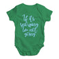 Baby Girl Clothes If It's Snowing I'm Not Going Baby Unisex Baby Grow Bodysuit 12 - 18 Months Green