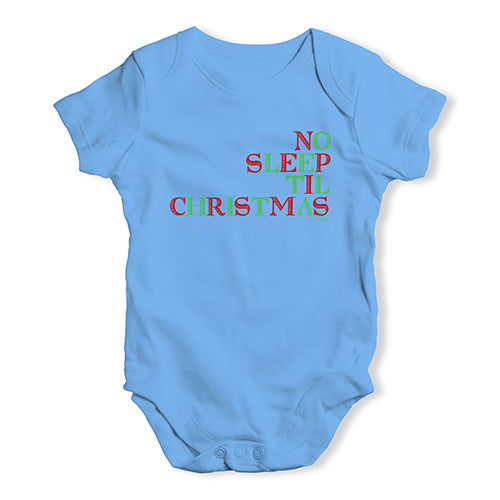 Funny Baby Onesies No Sleep Til Christmas Baby Unisex Baby Grow Bodysuit 12 - 18 Months Blue